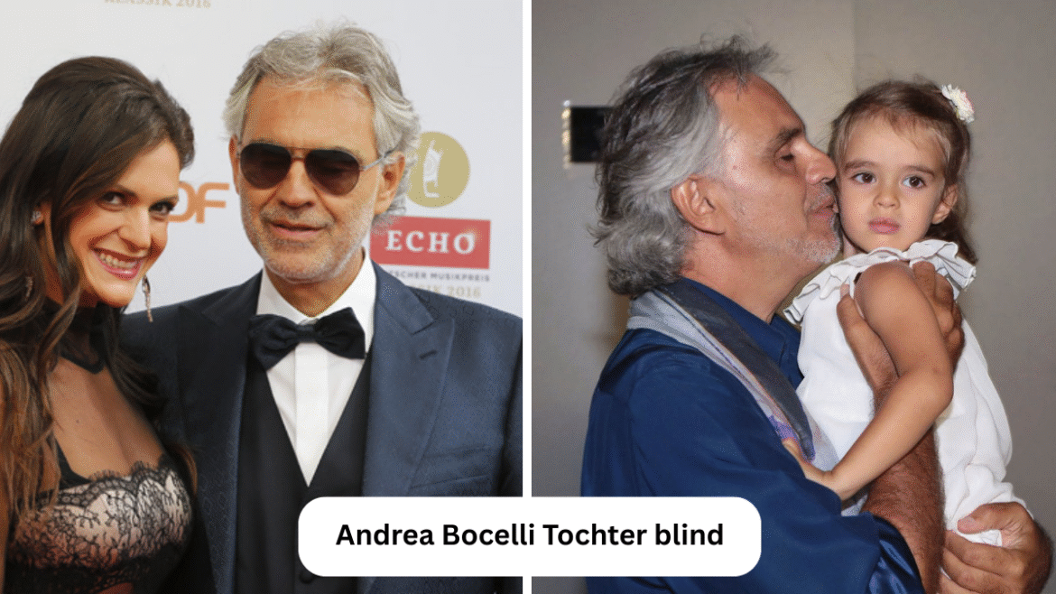 Andrea Bocelli Tochter blind – Wahrheit, Missverständnisse und die Faszination einer besonderen Familie
