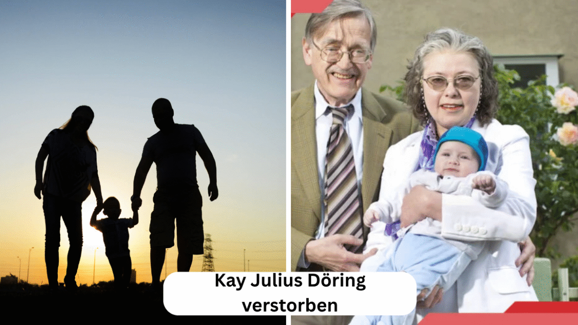 Kay Julius Döring verstorben: Ein Leben, das Spuren hinterlässt