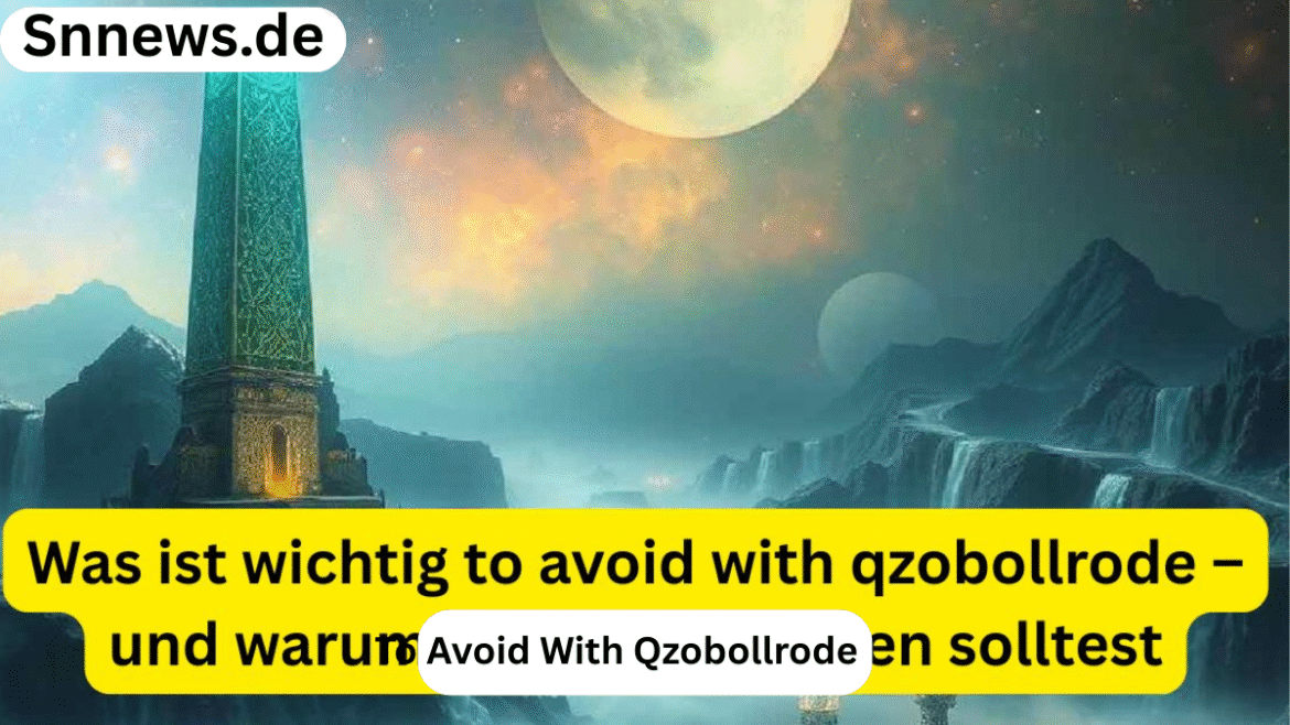 To Avoid With Qzobollrode – Strategien zur Risikominimierung und bewussten Entscheidungsfindung